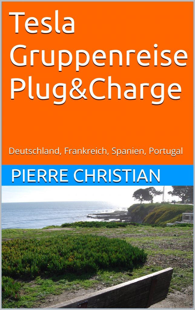 Buch Tesla Gruppenreise Plug&Charge Deutschland, Frankreich, Spanien, Portugal